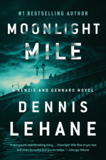 Moonlight Mile - Dennis Lehane Cover Art