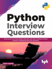 Python Interview Questions: Brush up for your next Python interview with 240+ solutions on most common challenging interview questions (English Edition) - Swati Saxena Cover Art