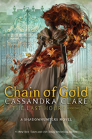 Cassandra Clare - The Last Hours: Chain of Gold artwork
