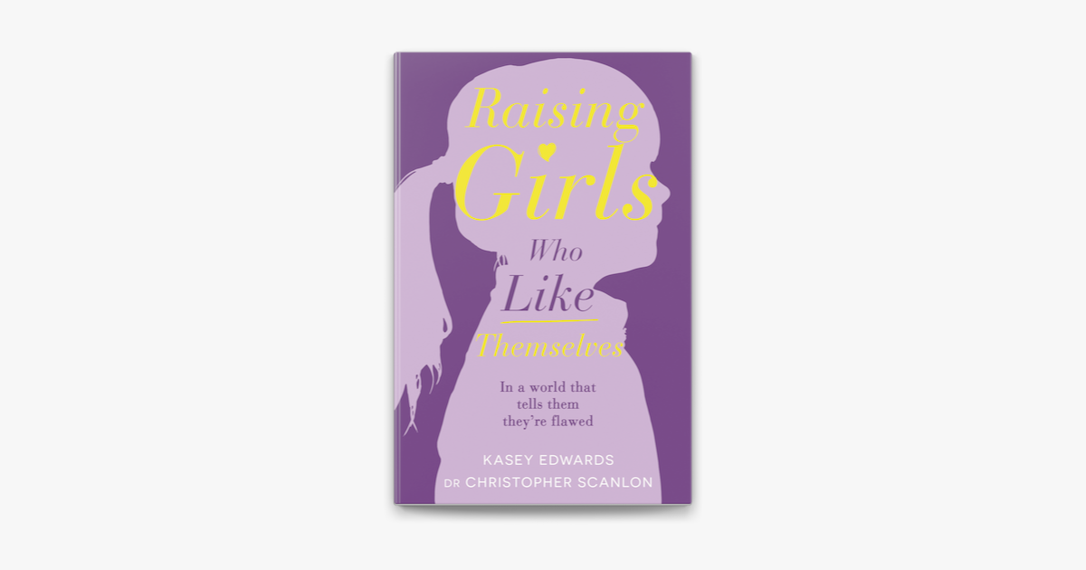 ‎Raising Girls Who Like Themselves On Apple Books