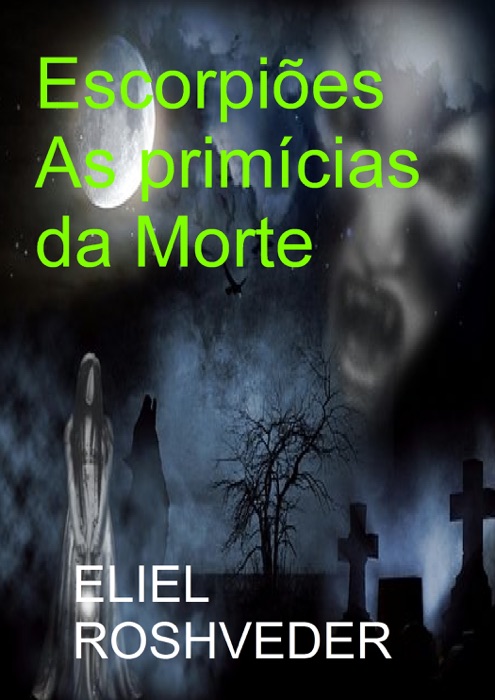 Escorpiões As primícias da Morte