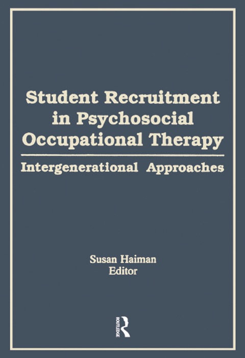 Student Recruitment in Psychosocial Occupational Therapy