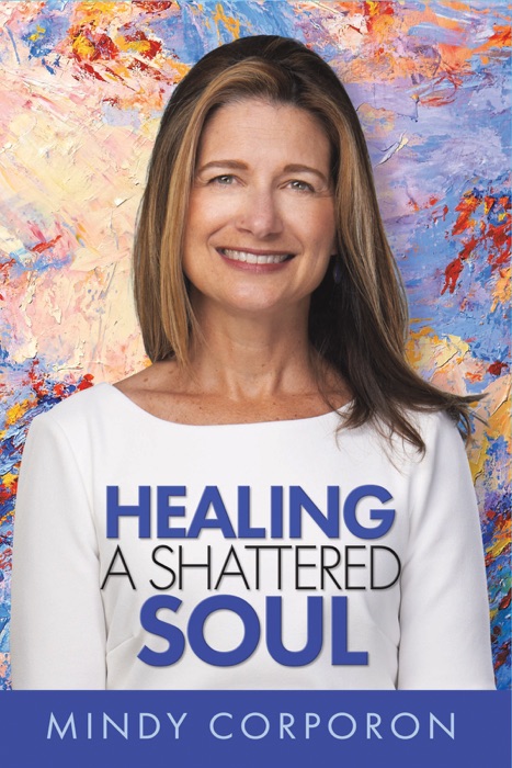 Healing a Shattered Soul