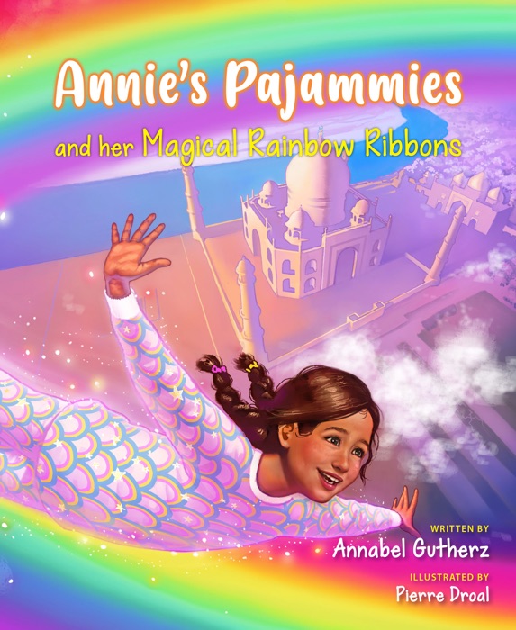 Annie's Pajammies and her Magical Rainbow Ribbons