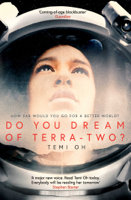 Temi Oh - Do You Dream of Terra-Two? artwork