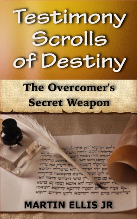 Testimony Scrolls of Destiny