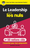 Le leadership pour les Nuls en 50 notions clés - Nathalie Gourdin