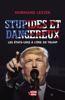 Normand Lester - Stupides et dangereux. Les États-Unis à l'ère de Trump artwork