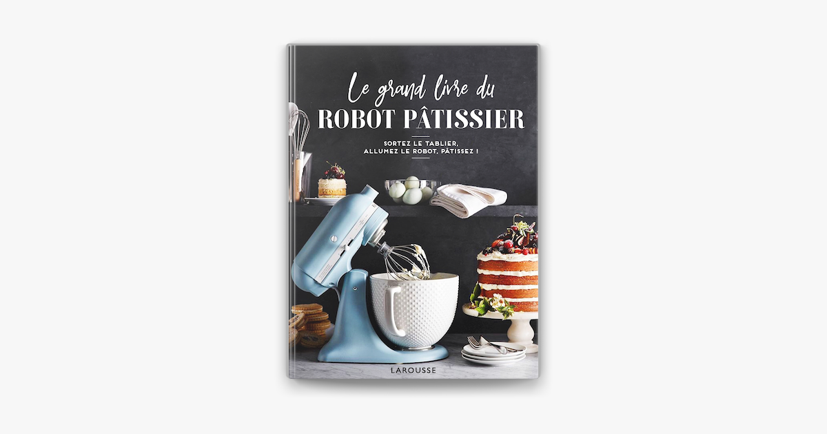 ‎Le grand livre du robot pâtissier sur Apple Books