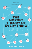 Anu Partanen - The Nordic Theory of Everything artwork