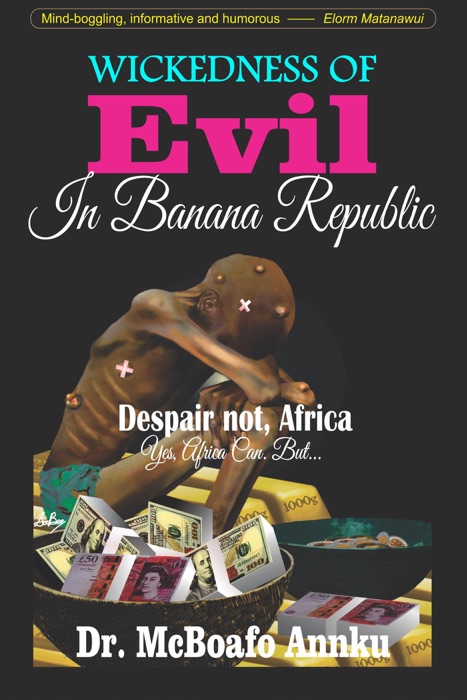 Wickedness of Evil in Banana Republic