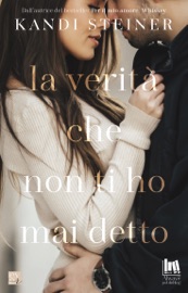 La verità che non ti ho mai detto