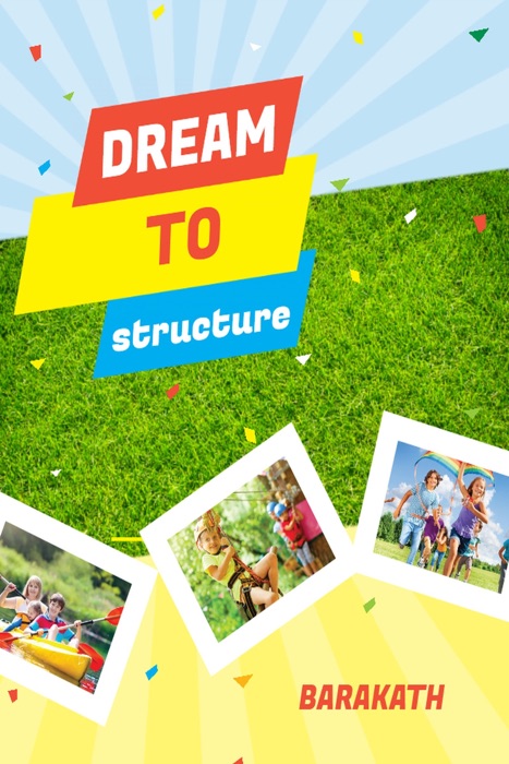 Dream to Structure