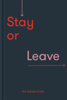 The School of Life - Stay or Leave artwork