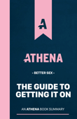 The Guide To Getting It On Insights - Athena: Learning Reinvented