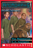 The Resistance (Animorphs #47) - K. A. Applegate