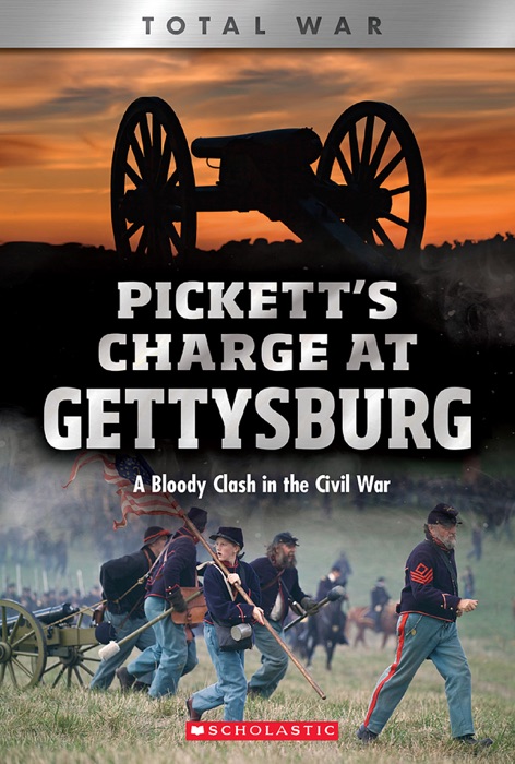 Pickett's Charge at Gettysburg (X Books: Total War)