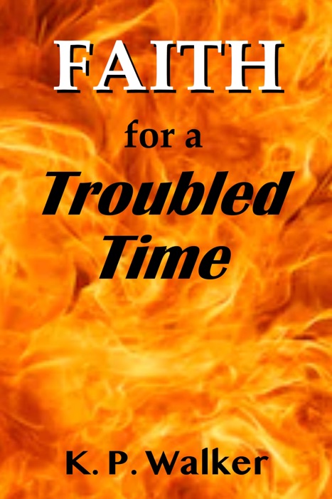 Faith for a Troubled Time