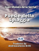 Poesie Della Spiaggia - Juan Moises de la Serna