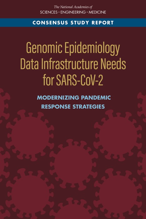 Genomic Epidemiology Data Infrastructure Needs for SARS-CoV-2