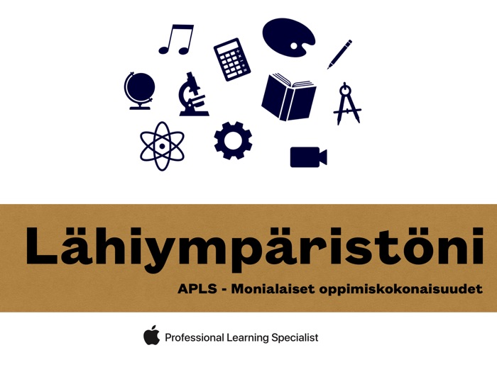 Lähiympäristö - APLS Monialaiset oppimiskokonaisuudet