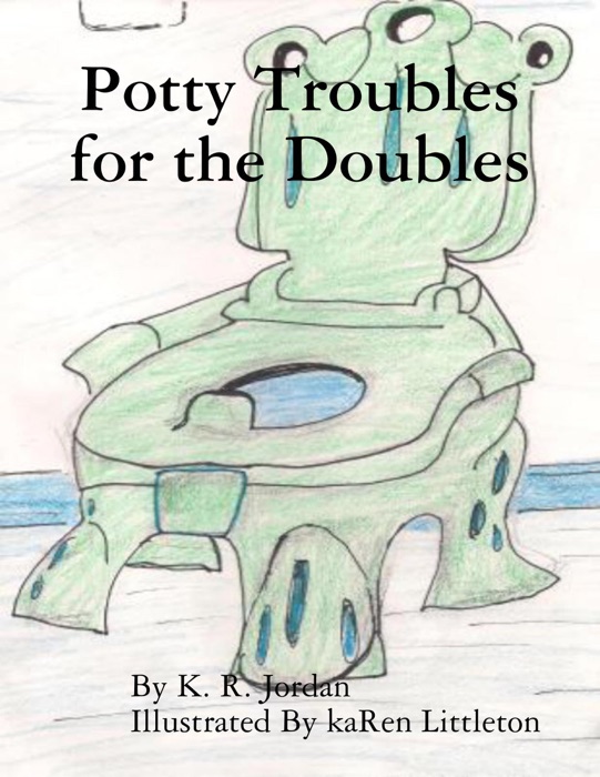 Potty Troubles for the Doubles