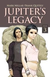 Jupiter's Legacy Vol. 3 (Netflix Edition) - Mark Millar & Frank Quitely by  Mark Millar & Frank Quitely PDF Download