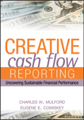 Creative Cash Flow Reporting - Charles W. Mulford & Eugene E. Comiskey