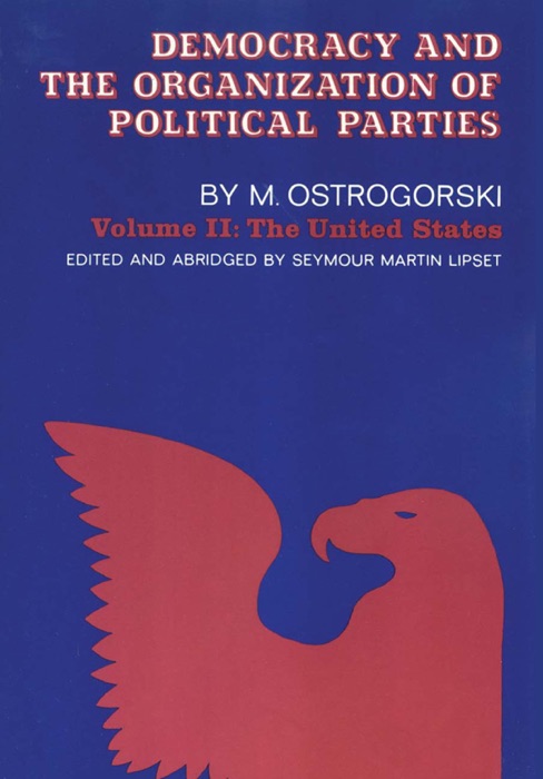 Democracy and the Organization of Political Parties