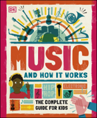 Music and How it Works - DK