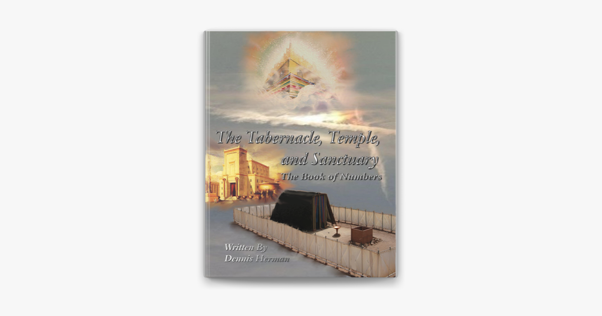 ‎The Tabernacle, Temple, and Sanctuary: The Book of Numbers in Apple Books