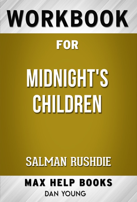 Midnight's Children by Salman Rushdie (MaxHelp Workbooks)