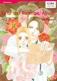 Er ist der Richtige, Alison! - Rin Ogata & Leigh Michaels by  Rin Ogata & Leigh Michaels PDF Download