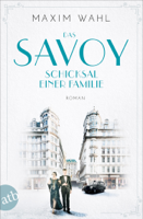 Maxim Wahl - Das Savoy - Schicksal einer Familie artwork