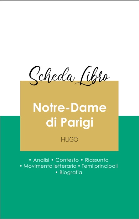 Scheda libro Notre-Dame di Parigi (analisi letteraria di riferimento e riassunto completo)