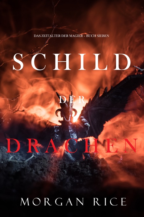 Schild der Drachen (Das Zeitalter der Magier – Buch Sieben)