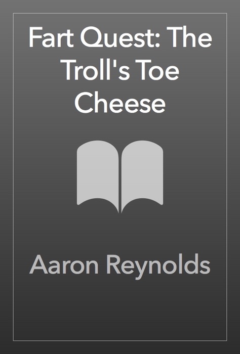 Fart Quest: The Troll's Toe Cheese