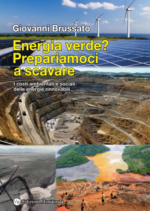 Energia verde? Prepariamoci a scavare