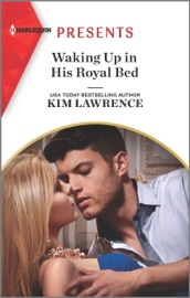 Waking Up in His Royal Bed - Kim Lawrence by  Kim Lawrence PDF Download
