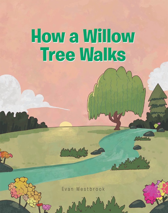 How a Willow Tree Walks