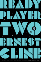 Ernest Cline - Ready Player Two artwork