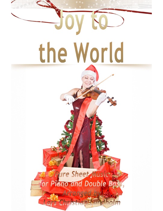 Joy to the World Pure Sheet Music for Piano and Double Bass, Arranged By Lars Christian Lundholm