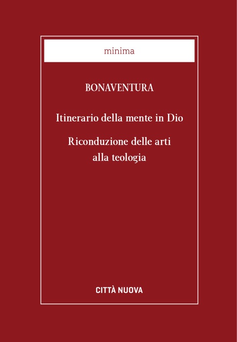 Itinerario della mente in Dio. Riconduzione delle Arti alla Teologia