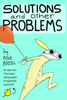 Allie Brosh - Solutions and Other Problems artwork