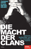 Die Macht der Clans - Thomas Heise & Claas Meyer-Heuer