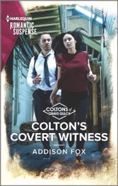 Colton's Covert Witness - Addison Fox by  Addison Fox PDF Download