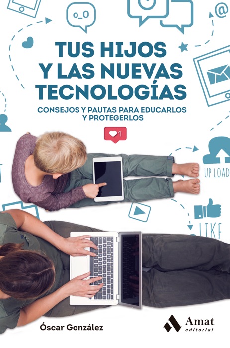 Tus hijos y las nuevas tecnologías