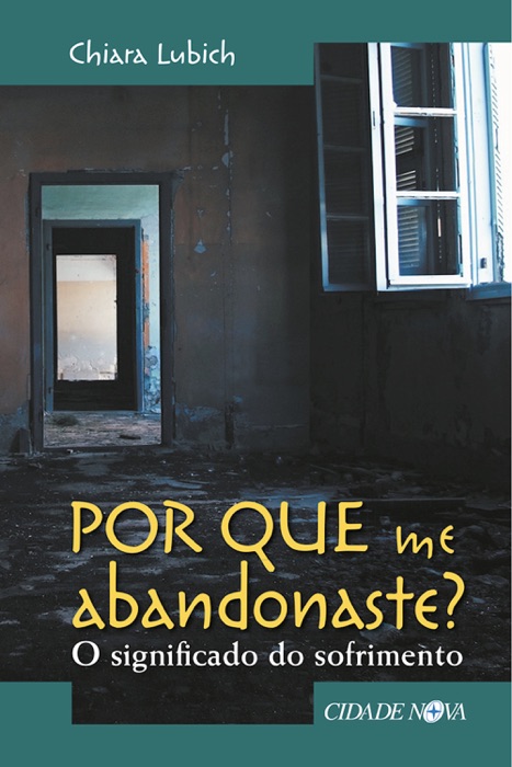 Por que me abandonaste?