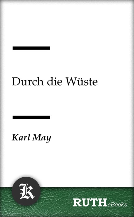 Durch die Wüste