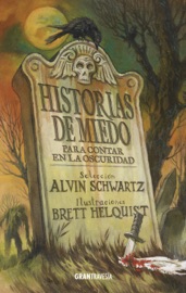 Historias de miedo para contar en la oscuridad 1 - Alvin Schwartz & Brett Helquist by  Alvin Schwartz & Brett Helquist PDF Download